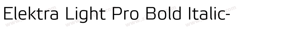 Elektra Light Pro Bold Italic字体转换